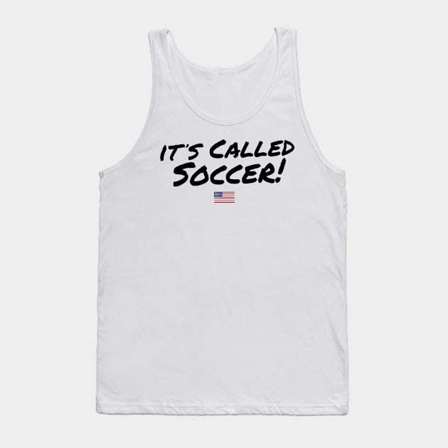 It's Called Soccer - USA Tank Top by TextTees